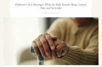 Parkinson’s as a Messenger: What the Body Reveals About Control, Fear, and Surrender